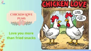 Chicken Love Puns