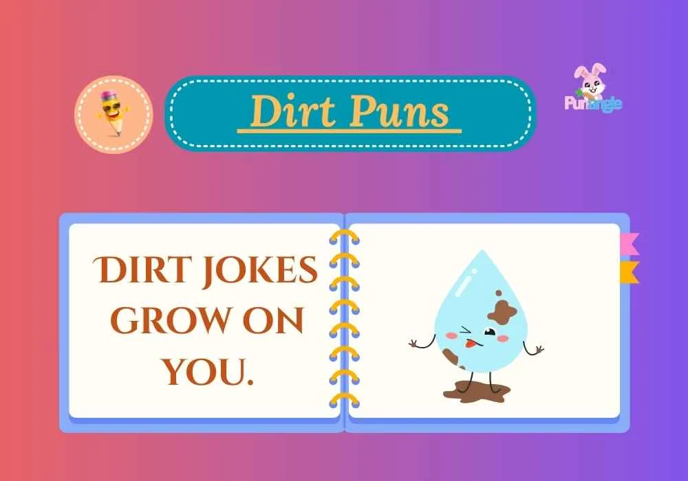 Dirt Puns