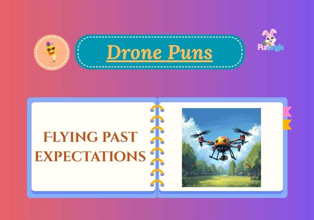 Drone Puns