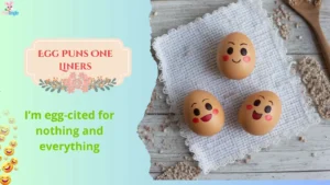 Egg Puns One Liners