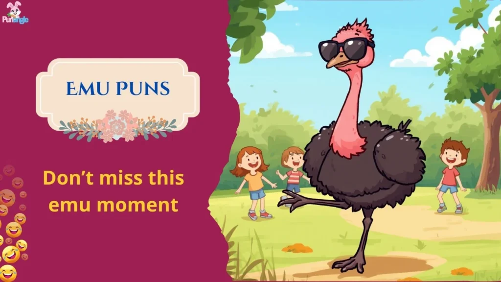 Emu Puns