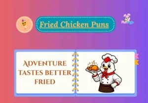 Fried Chicken Puns