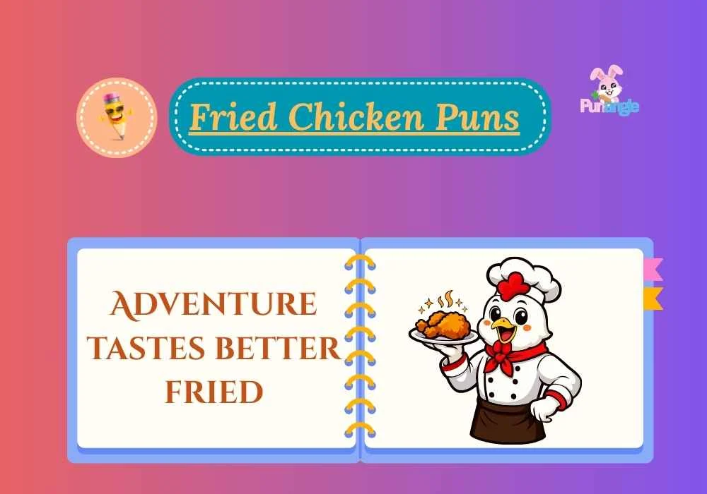 Fried Chicken Puns