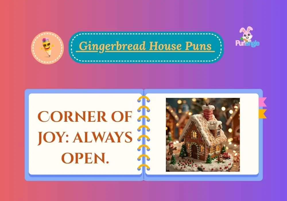 Gingerbread House Puns