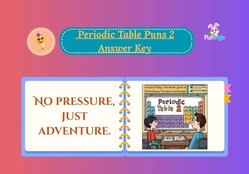 Periodic Table Puns 2 Answer Key
