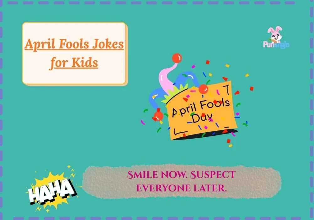 April Fools Jokes for Kids