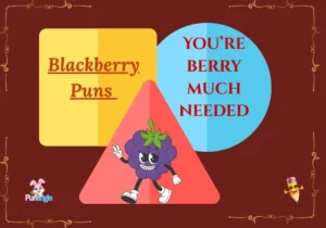 Blackberry Puns