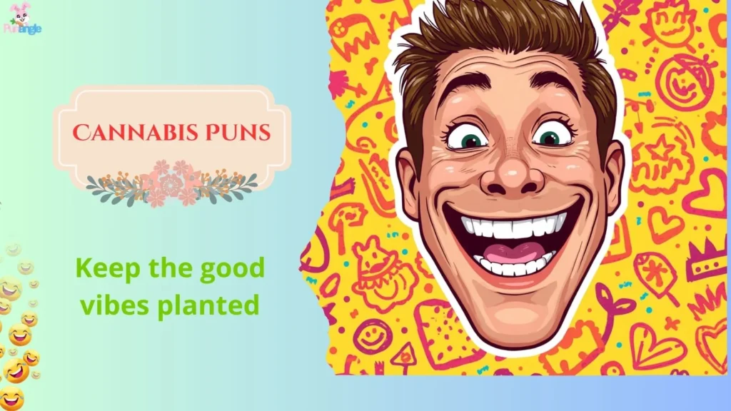Cannabis Puns