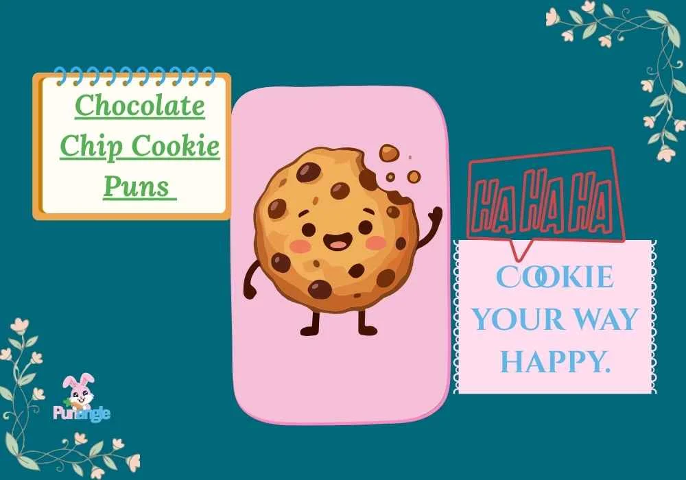 Chocolate Chip Cookie Puns