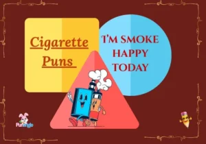 Cigarette Puns