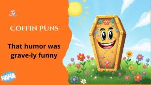 Coffin Puns