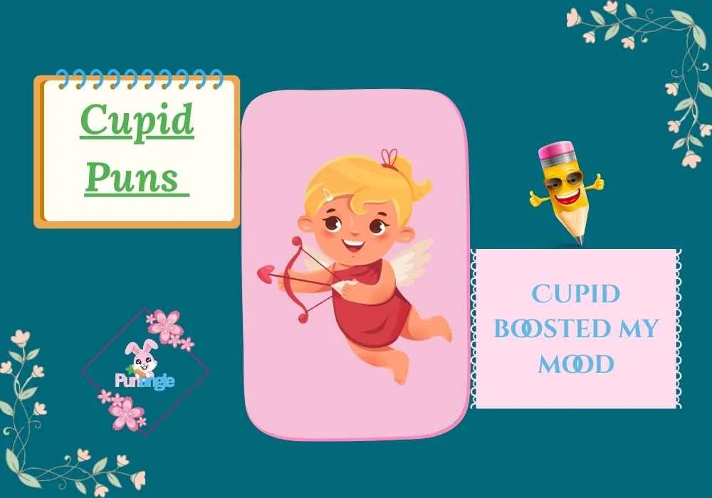 Cupid Puns