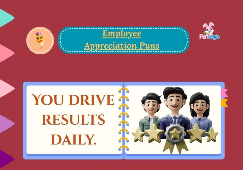 Employee Appreciation Puns