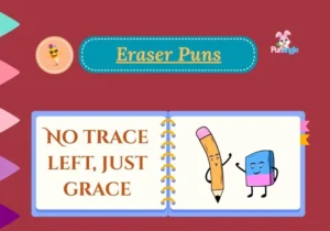 Eraser Puns