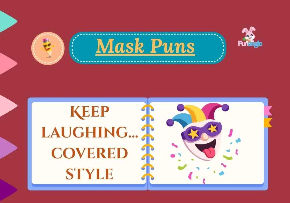 Mask Puns