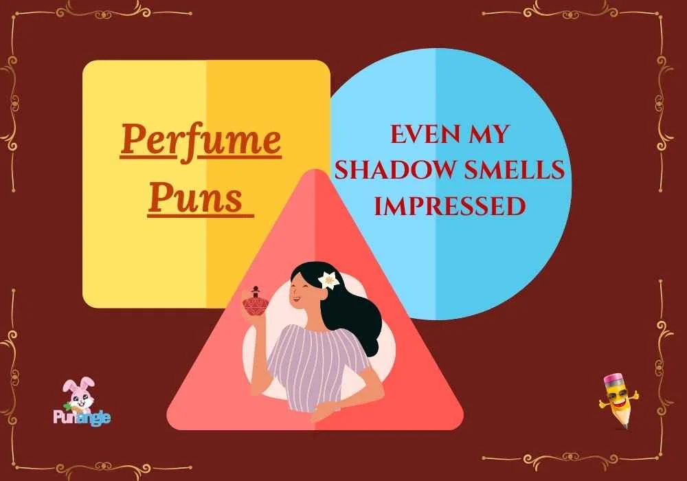 Perfume Puns
