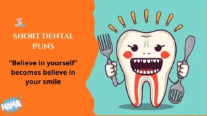 Short Dental Puns