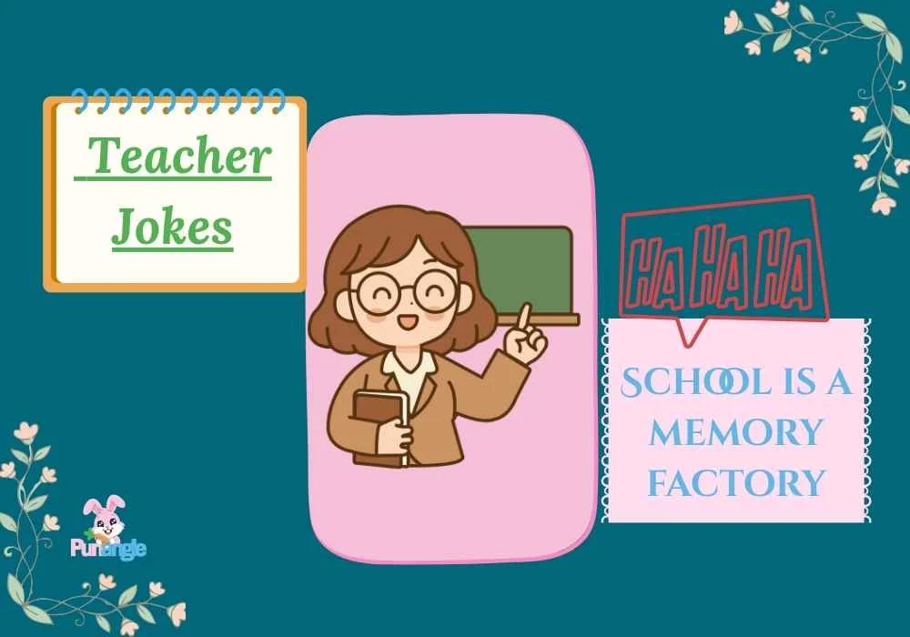 Teacher Jokes