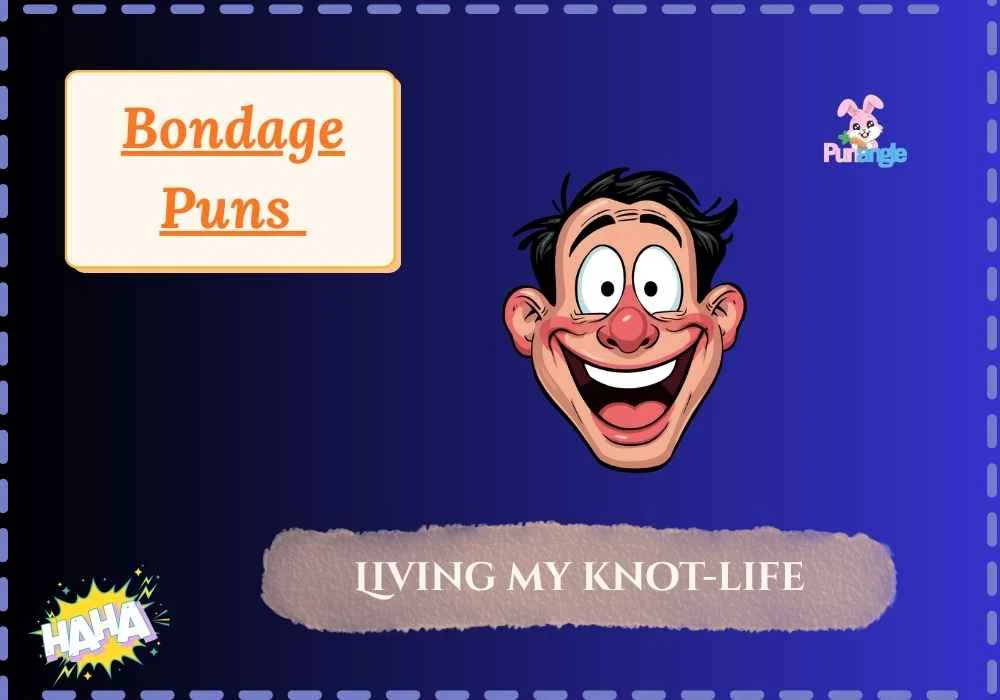 Bondage Puns
