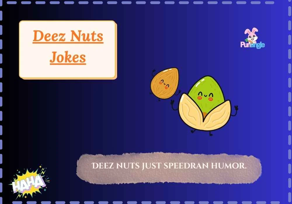 Deez Nuts Jokes
