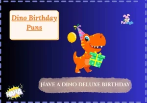Dino Birthday Puns