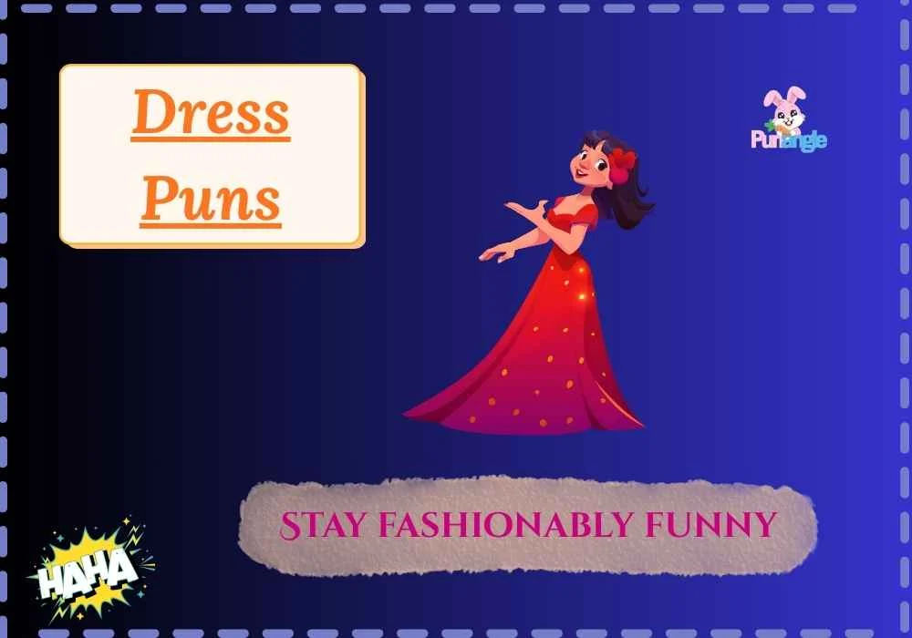 Dress Puns