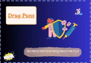 Drug Puns