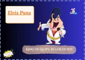 Elvis Puns
