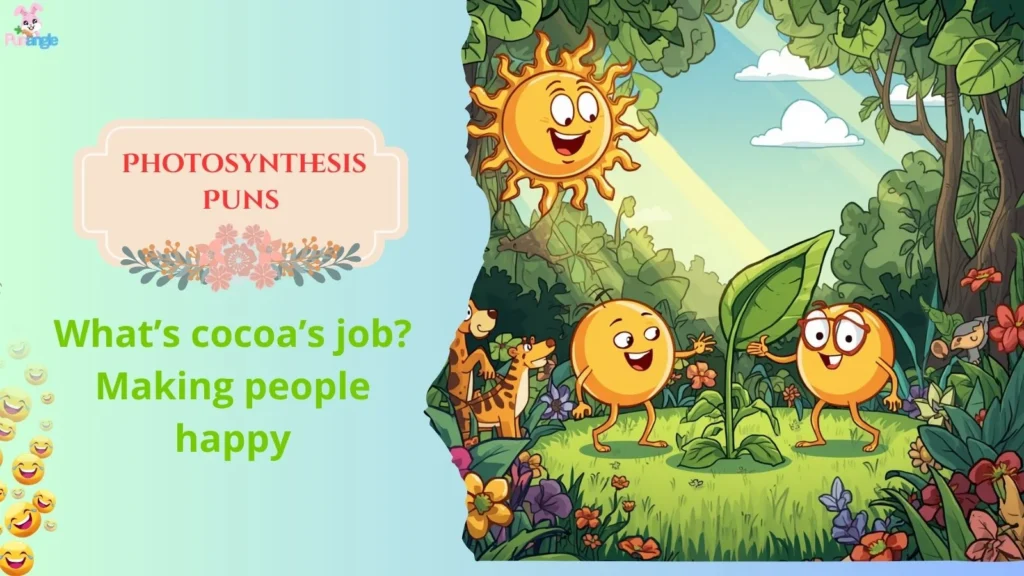 Photosynthesis Puns