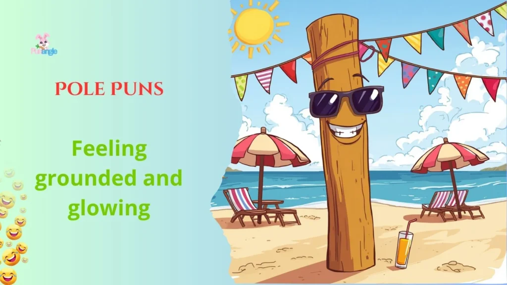 Pole Puns