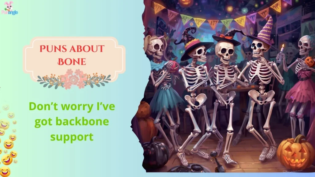 Puns about Bone