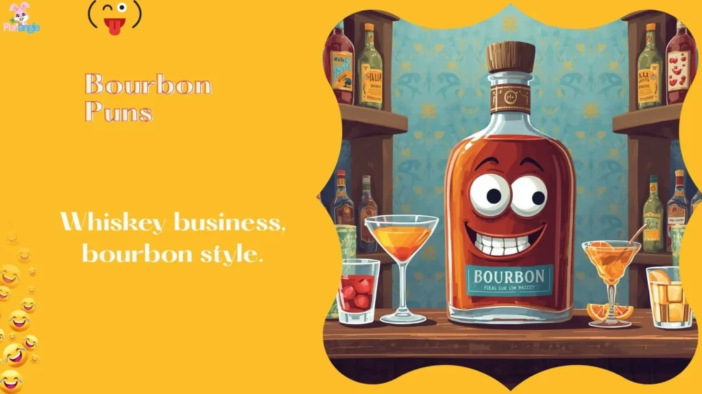 Bourbon Puns