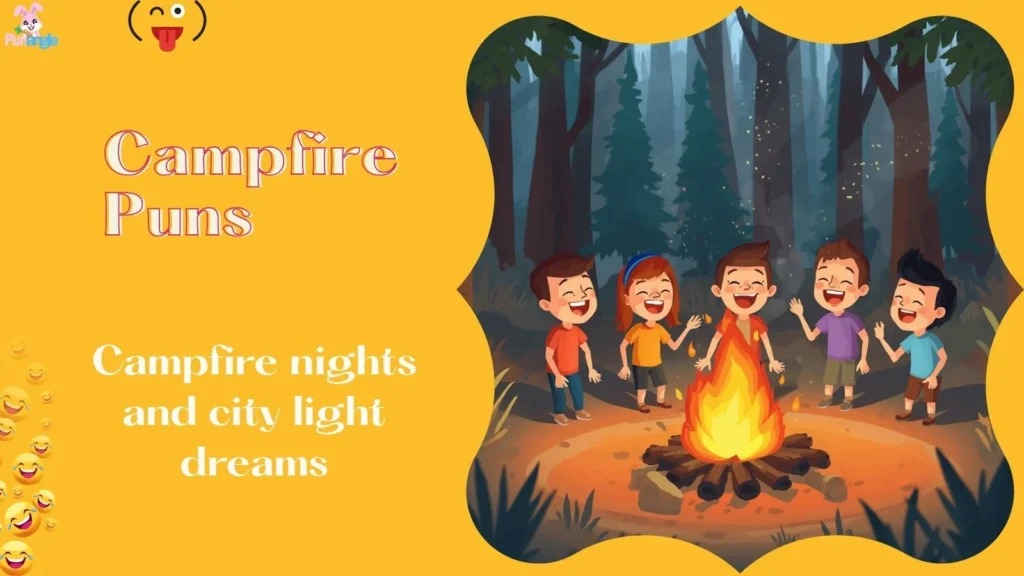 Campfire Puns