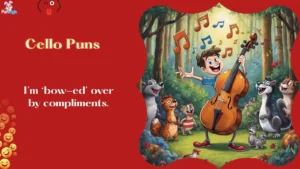 Cello Puns