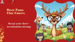 Deer Puns One Liners