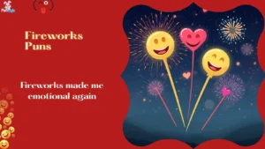 Fireworks Puns