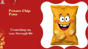 Potato Chip Puns