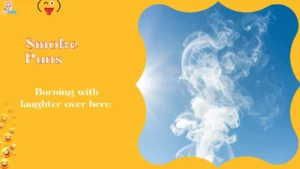 Smoke Puns