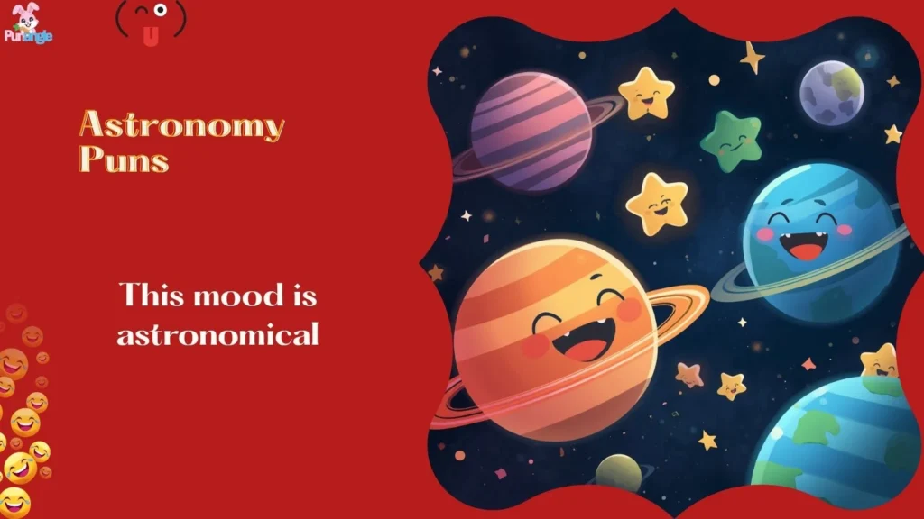 Astronomy Puns