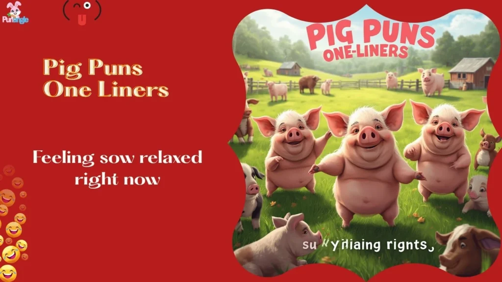 Pig Puns One Liners